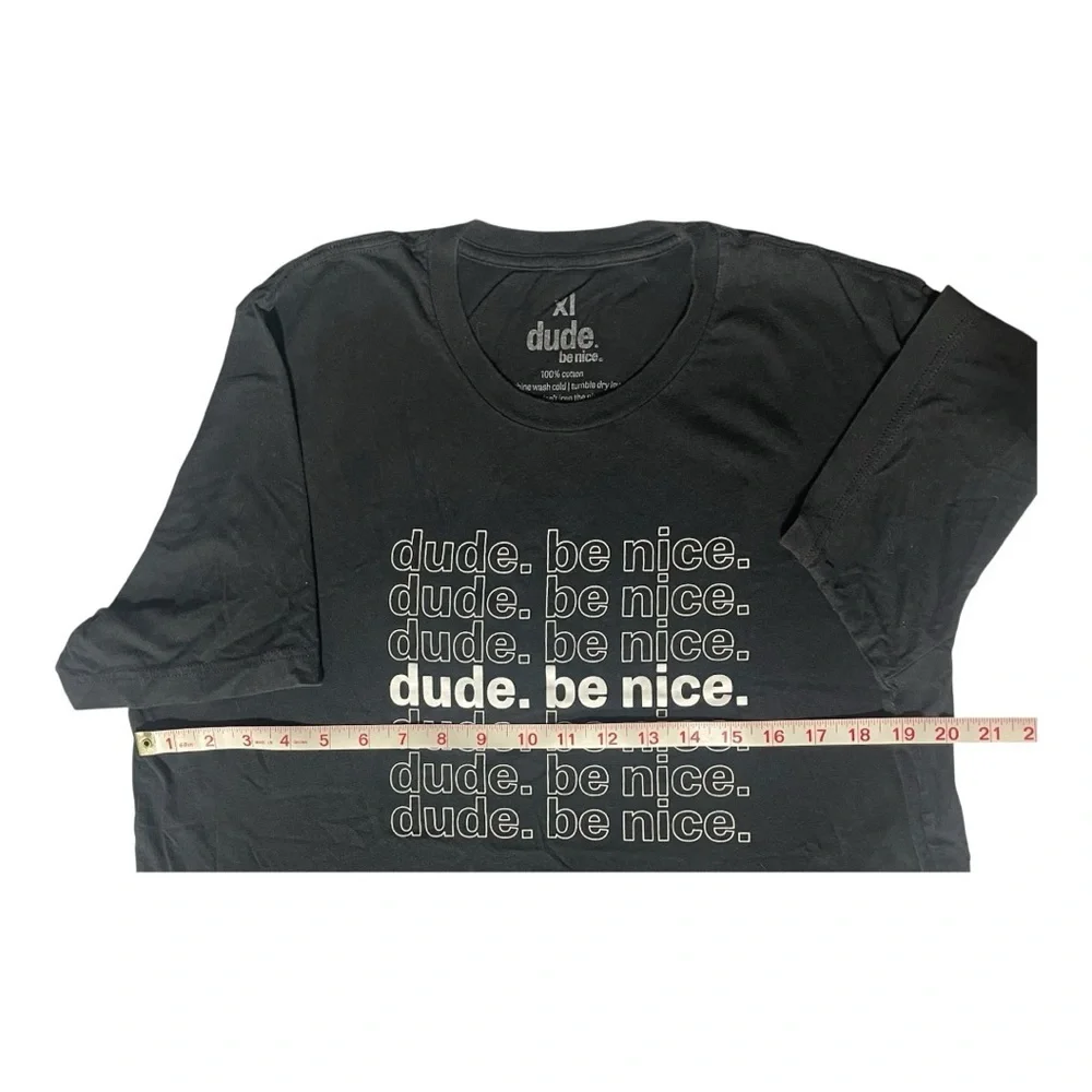 Dude. Be Nice. Graphic Tee Black Inspirational T-Shirt Size Medium
